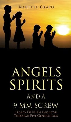 Angels Spirits and a 9 MM Screw - Crapo, Nanette