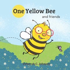 One Yellow Bee & Friends - Johnson, Deborah C.
