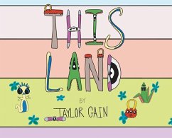 This Land: Mine, Yours Ours - Gain, Taylor