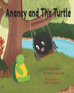 Anancy and The Turtle - Prawita, Sari; Pateman, Annette