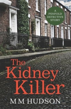 The Kidney Killer: A Penfold Detective Story - Hudson, M. M.