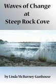 Waves of Change at Steep Rock Cove