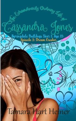 Episode 3: Dream Crusher: The Extraordinarily Ordinary Life of Cassandra Jones - Hart Heiner, Tamara