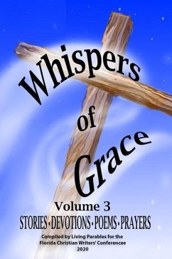 Whispers of Grace Vol 3 - Central Florida, Living Parables of