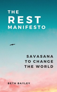 The Rest Manifesto - Bayley, Beth