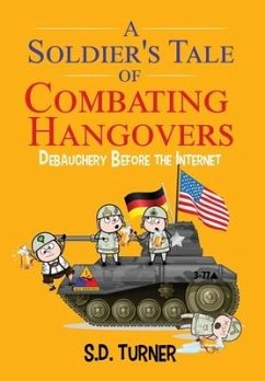 Cover A Soldier's Tale of Combating Hangovers