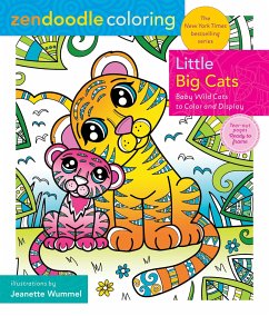 Zendoodle Coloring: Little Big Cats: Baby Wild Cats to Color and Display - Wummel, Jeanette