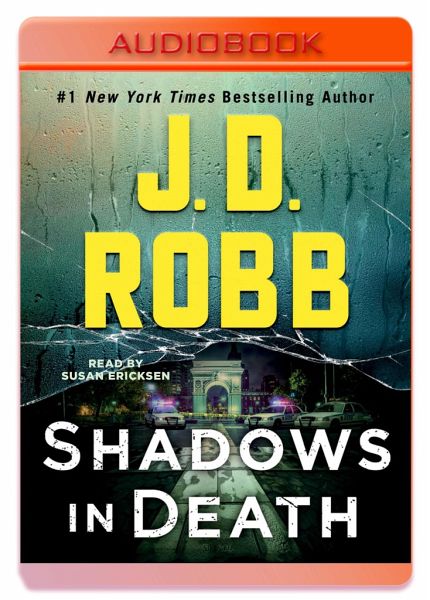 Shadows in Death: An Eve Dallas Novel von J. D. Robb - Hörbücher portofrei  bei bücher.de