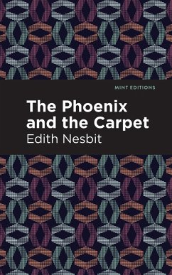 The Phoenix and the Carpet - Nesbit, Edith