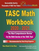 TASC Math Workbook 2020 - 2021: The Most Comprehensive Review for the Math Section of the TASC Test