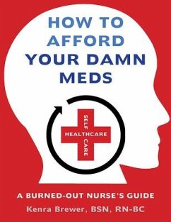 How to Afford Your Damn Meds - Rn-Bc Kenra Brewer Bsn