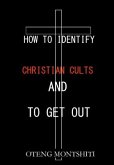 How to identify Christian cults and to get out
