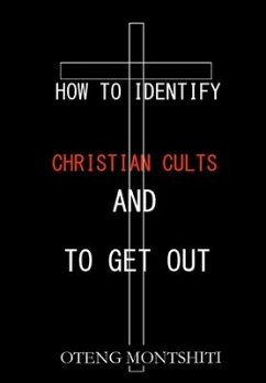 How to identify Christian cults and to get out - Montshiti, Oteng
