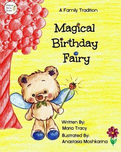 Magical Birthday Fairy: A Family Tradition - Tracy, Maria