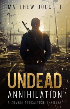 Undead Annihilation - Doggett, Matthew