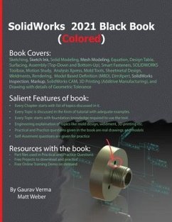 SolidWorks 2021 Black Book (Colored) - Verma, Gaurav; Weber, Matt
