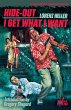 Hide-Out / I Get What I Want - Bild 1
