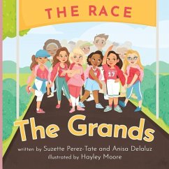 The Grands: The Race - Delaluz, Anisa; Tate, Suzette Perez