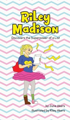 Riley Madison Discovers the Superpower of a List - Akers, June