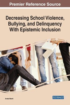 Decreasing School Violence, Bullying, and Delinquency With Epistemic Inclusion - Mechi, Aneta