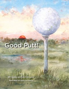 Good Putt! - Hadley, Bill; Connaway, Rob