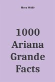 1000 Ariana Grande Facts