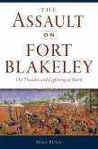 The Assault on Fort Blakeley: The Thunder and Lightning of Battle