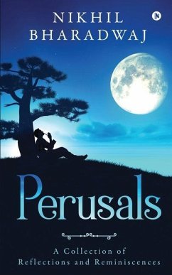 Perusals: A Collection of Reflections and Reminiscences - Nikhil Bharadwaj