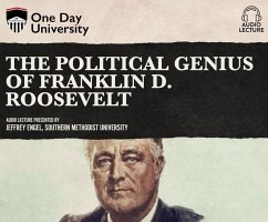 The Political Genius of Franklin D. Roosevelt - Engel, Jeffrey