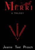 Merri: A Trilogy