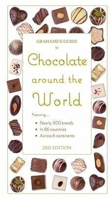 Grahame's Guide to Chocolate around the World - Web Guides International LLC