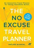 The NO EXCUSE Travel Planner: An Interactive Travel Planner for Taking Immediate Action