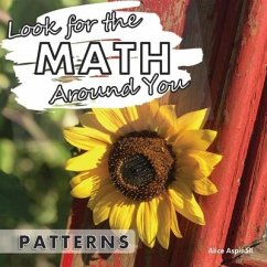 Look for the Math Around You: Patterns - Aspinall, Alice