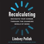 Recalculating Lib/E: Navigate Your Career Through the Changing World of Work