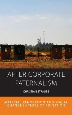 After Corporate Paternalism - Straube, Christian