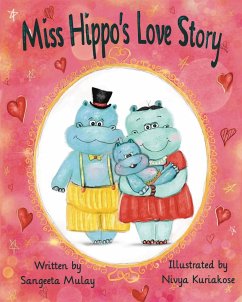 Miss hippo's love story - Mulay, Sangeeta; Kuriakose, Nivya