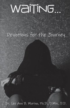 Waiting...: Devotions For The Journey - Marino, Lee Ann B.
