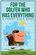 For the Golfer Who Has Everything - Bild 1