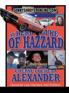 MY HERO IS A DUKE...OF HAZZARD LEE OWNERS 3rd EDITION - Alexander, Cheryl Lockett