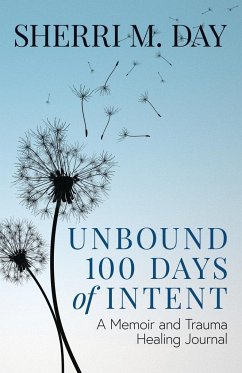 Unbound 100 Days of Intent - Day, Sherri M.