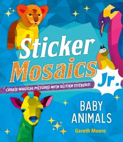 Sticker Mosaics Jr.: Baby Animals - Moore, Gareth
