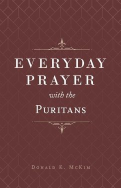 Everyday Prayer with the Puritans - Mckim, Donald K