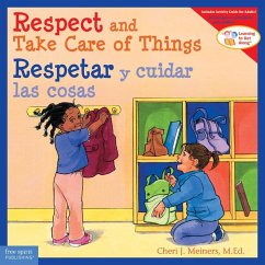 Respect and Take Care of Things / Respetar Y Cuidar Las Cosas - Meiners, Cheri J