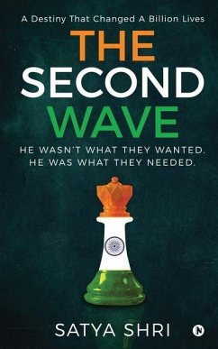 The Second Wave: A Destiny That Changed a Billion Lives - Satya Shri