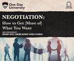 Negotiation: How to Get (More Of) What You Want