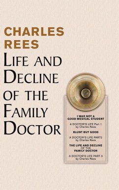 Life and Decline of the Family Doctor - Rees, Charles