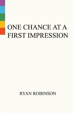 One Chance At A First Impression - Robinson, Ryan