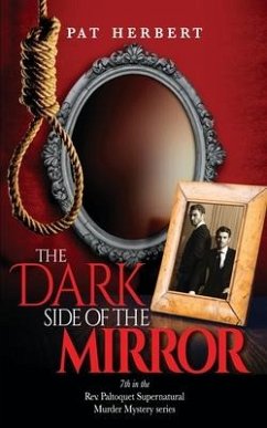 The Dark Side of the Mirror (Book 7 in the Reverend Paltoquet supernatural mystery series) - Herbert, Pat