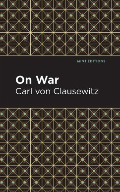 On War - Clausewitz, Carl Von