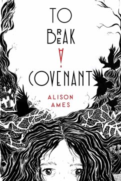 To Break a Covenant - Ames, Alison